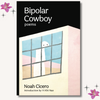 Bipolar Cowboy: Poems by Noah Cicero image 0