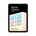 Bipolar Cowboy by Noah Cicero - E-BOOK