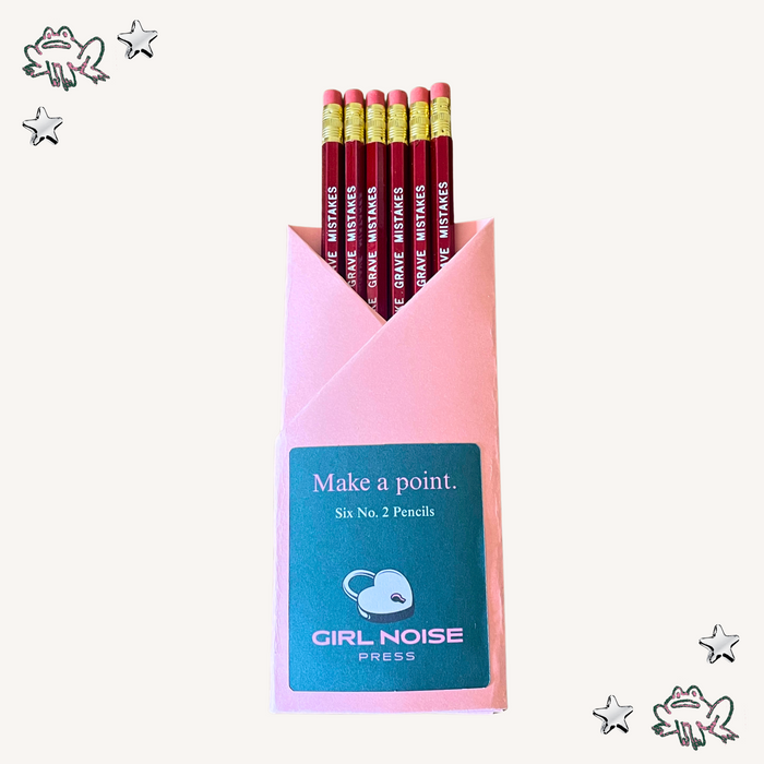 Pretty Girls Make Grave Mistakes Pencils